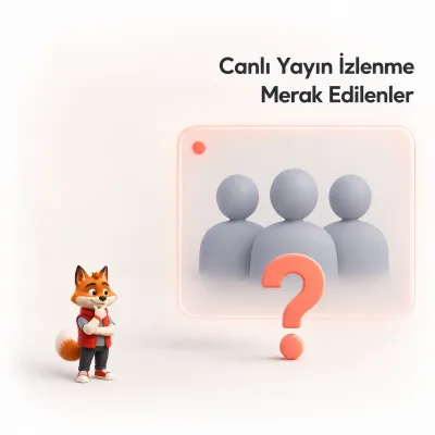 Canlı Yayın İzlenme Sıkça Sorulan Sorular