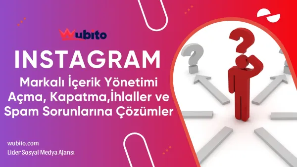 Instagram markali icerik nedir acma kapatma ve ihlal cozumleri
