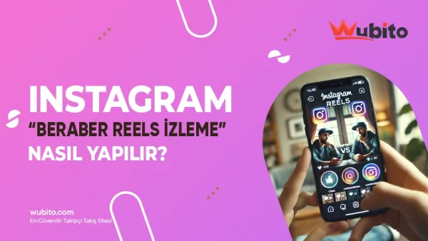 Instagram'da Beraber Reels İzleme