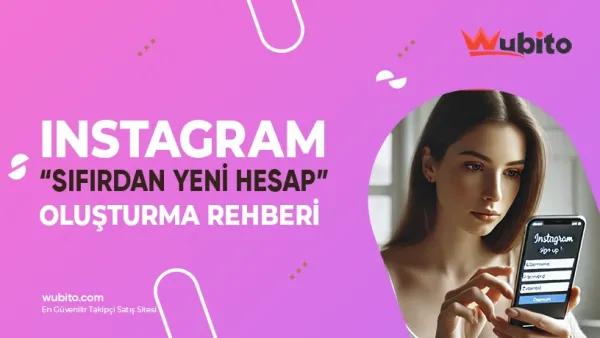 Instagram Yeni Hesap Açma
