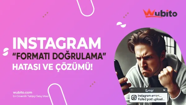 Instagram Formatı Doğrulama Hatası 