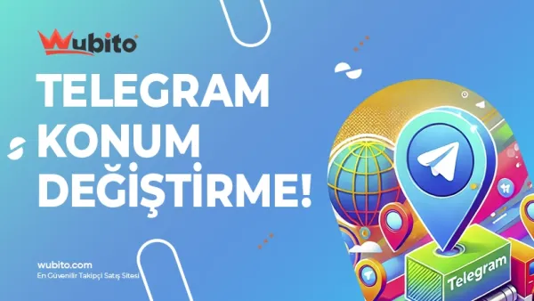 Telegram Konum Değiştirme Nasıl Yapılır?
