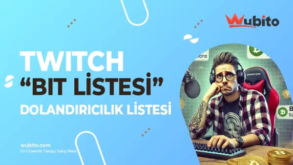 Twitch Bit ve Fake Bit Listesi