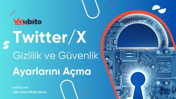 Twitter x gizlilik ve guvenlik ayarini acma nasil yapilir wubito