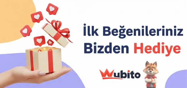 ilk begenileriniz wubitodan hediye