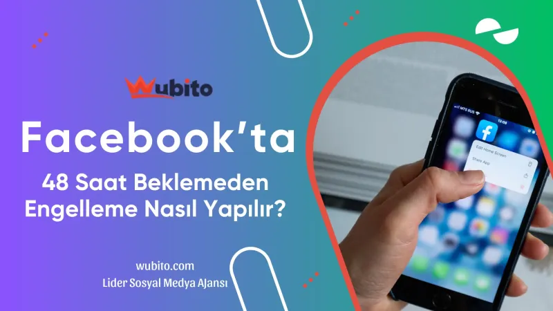 Facebook 48 Saat Beklemeden Engelleme Sorunu