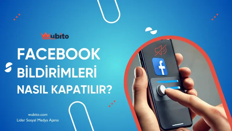 Facebook bildirimleri kapatma nasil yapilir - wubito blog