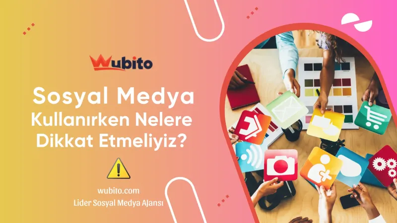 Sosyal Medya Kullanirken Nelere Dikkat Etmeliyiz