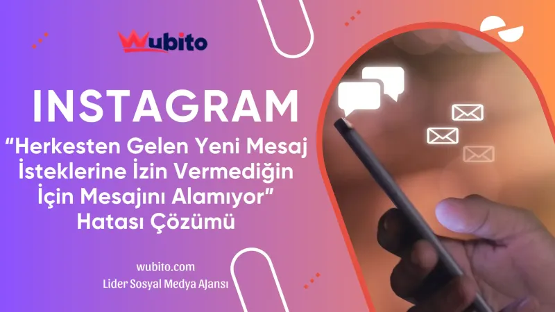 Herkesten gelen yeni mesaj isteklerine izin vermedigin icin mesajini alamiyor cozumu