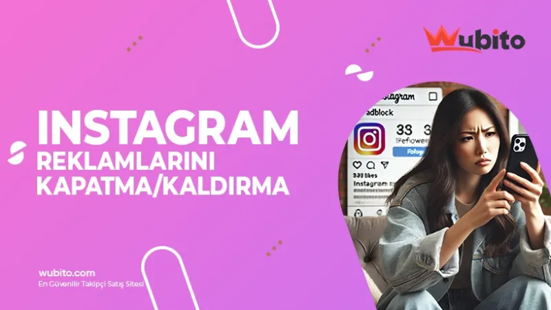 Instagram'da Reklam Engelleme Yöntemleri