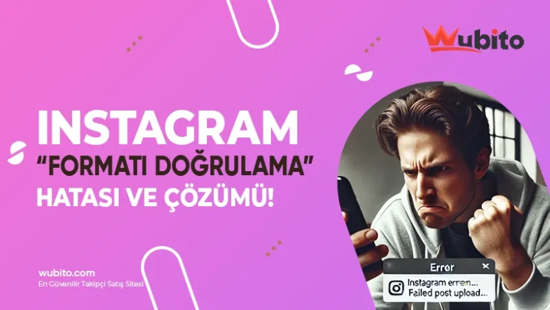 Instagram Formatı Doğrulama Hatası 