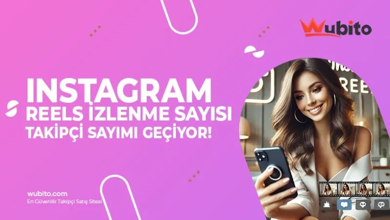 Reels İzlenme Sayısı Takipçi Sayımdan Fazla Ne Anlama Gelir?