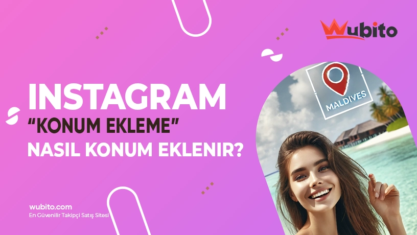 Instagram'da Konum Ekleme Rehberi