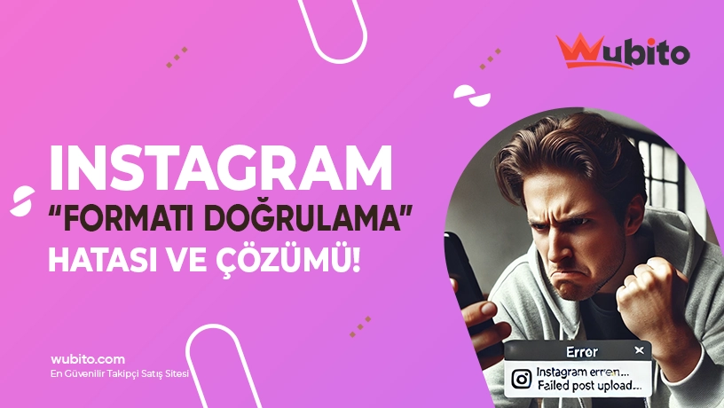 Instagram Formatı Doğrulama Hatası